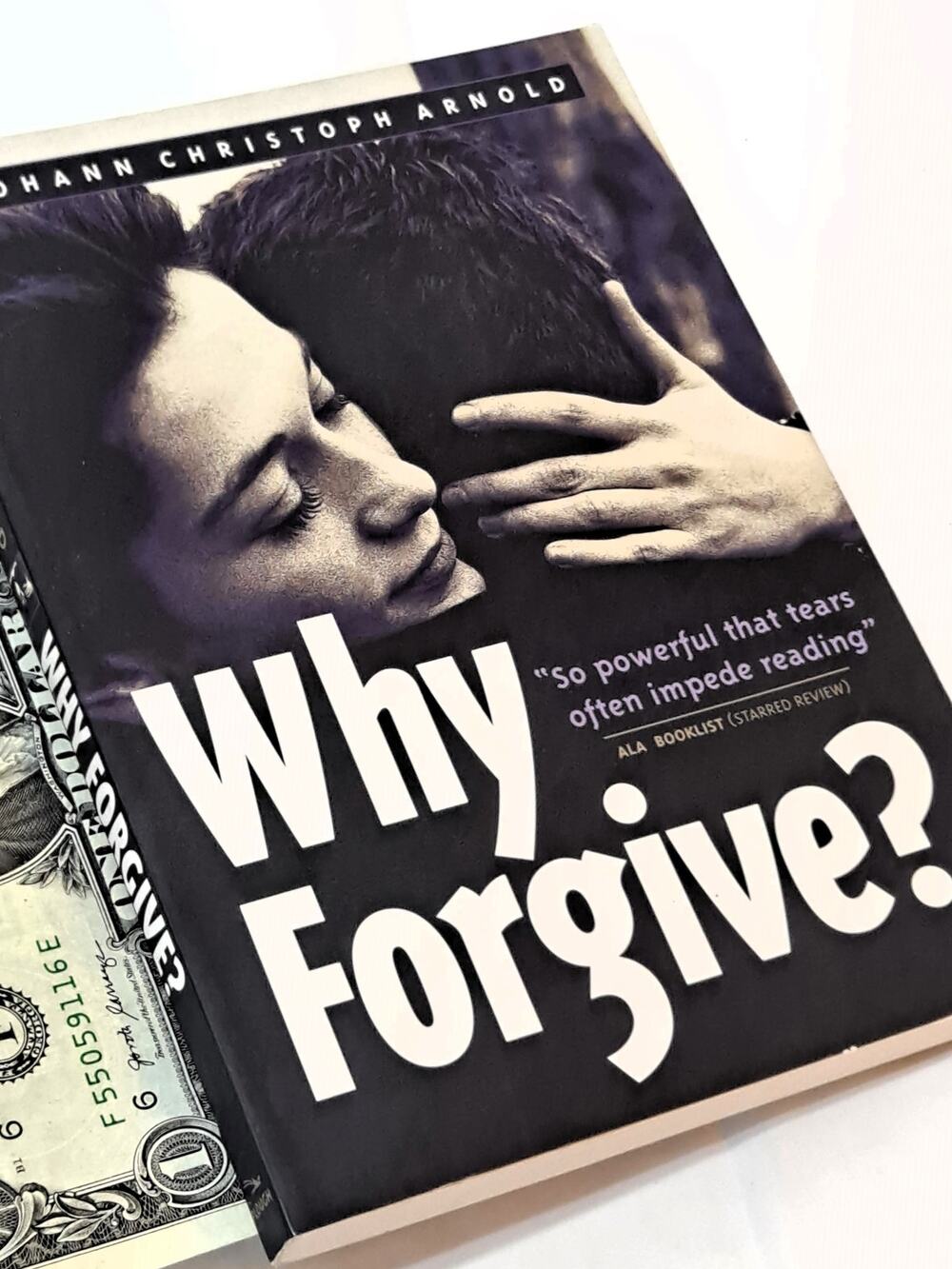 Why Forgive? by Johann Christoph Arnold (2000 Paperback)